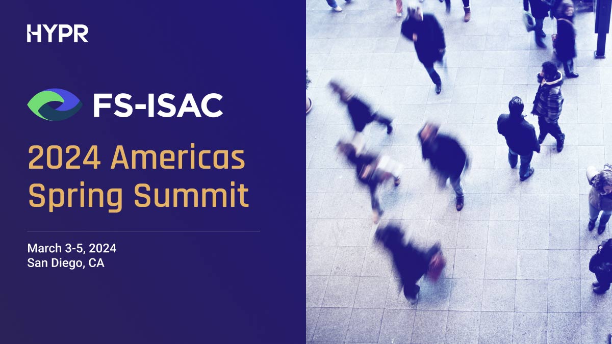 Meet With Us at FSISAC 2024 HYPR