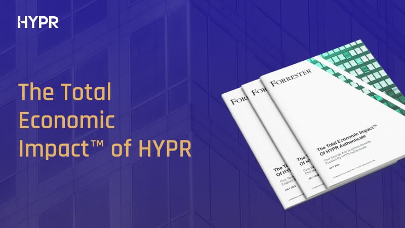 The Total Economic Impact™ of HYPR